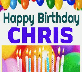 Happy Birthday Chris images gif | Happy birthday chris, Happy birthday wishes cards, Happy ...