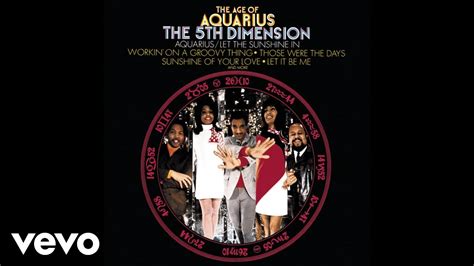 The 5th Dimension - Aquarius / Let the Sunshine In (The Flesh Failures) (Audio) - YouTube