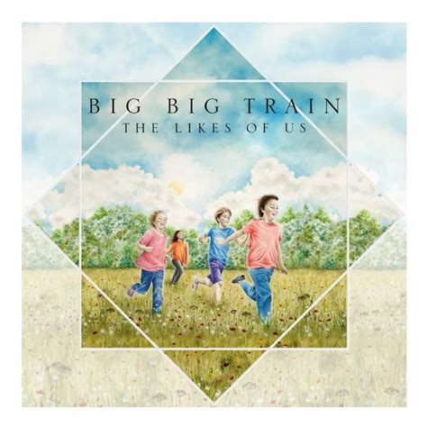 Big Big Train - The Likes of Us (Deluxe Edition) (2024) / AvaxHome