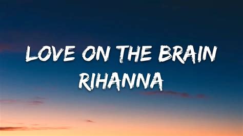 Rihanna - Love On The Brain (Lyrics) - YouTube