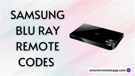 Samsung Blu Ray Remote Codes With Programming Instructions