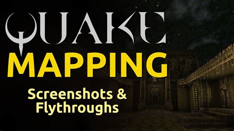 Quake Mapping: Screenshots and Flythroughs - YouTube