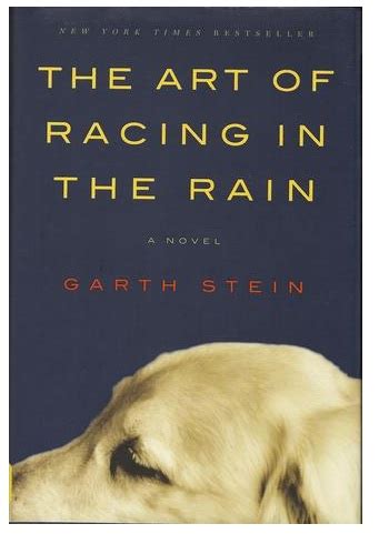 Waterrose Handcrafted Obsessions: The Art of Racing in the Rain Garth Stein