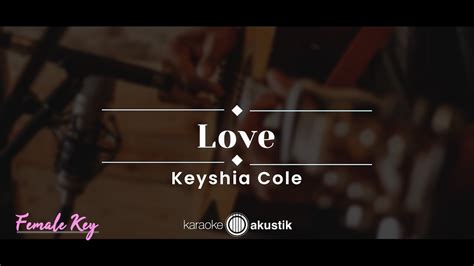 Love – Keyshia Cole (KARAOKE AKUSTIK - FEMALE KEY) - YouTube