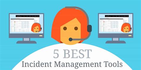 5 Best Incident Management Software Systems and Tools Explained