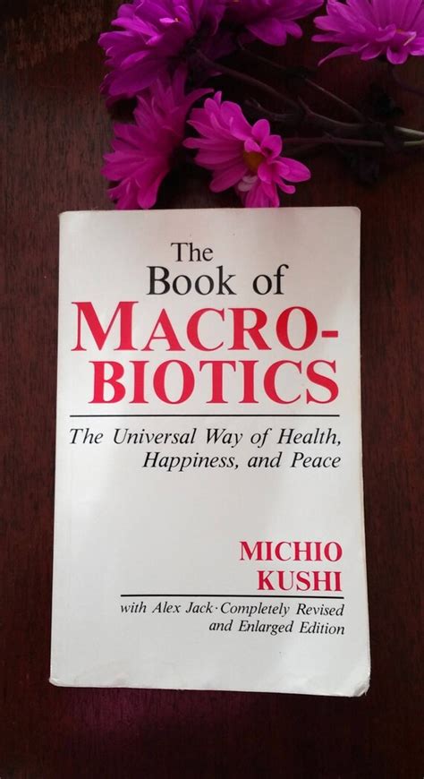 Items similar to The Book of Macrobiotics Michio Kushi with Alex Jack ...