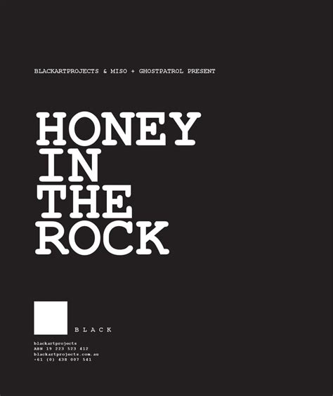 HONEY IN THE ROCK by Blackartprojects - Issuu