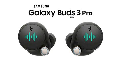 Samsung Galaxy Buds 3 Pro - WOW! What's Next? - YouTube