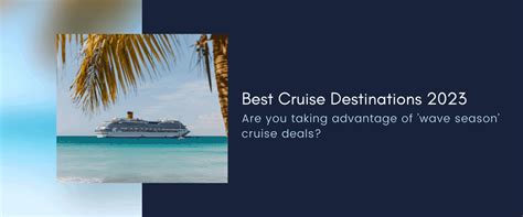 Best Cruise Destinations 2023 | Trawick Blog