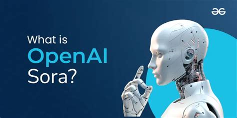 What is OpenAI Sora?