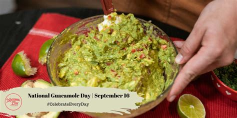 NATIONAL GUACAMOLE DAY - September 16 - National Day Calendar