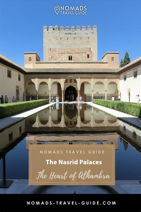 The Nasrid Palaces | The Heart of Alhambra - Nomads Travel Guide