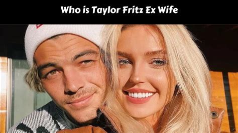 Who is Taylor Fritz Ex Wife