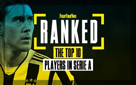 Ranked! The 10 best Serie A players right now | FourFourTwo