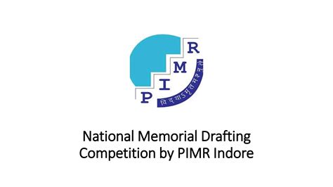 National Memorial Drafting Competition by PIMR Indore