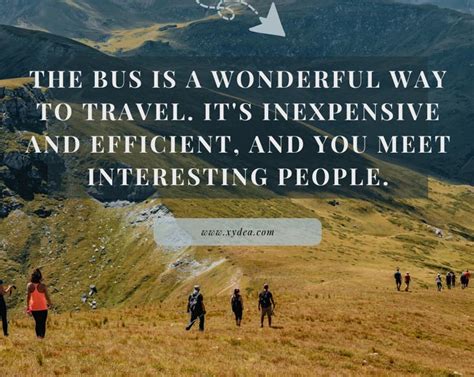 21+ Top Bus Travel Quotes and Sayings - Xydea Travel