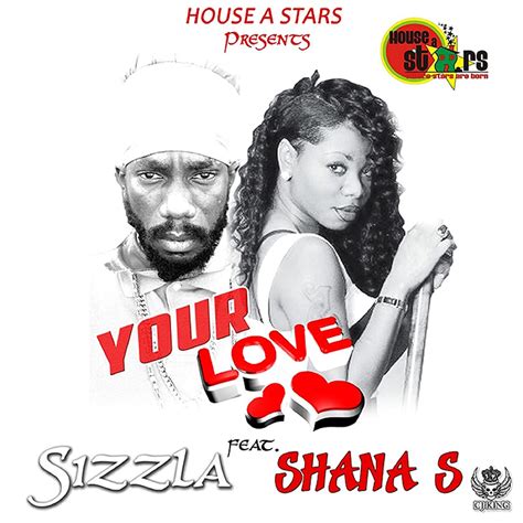 Release: Sizzla - Your Love feat. Shana S.