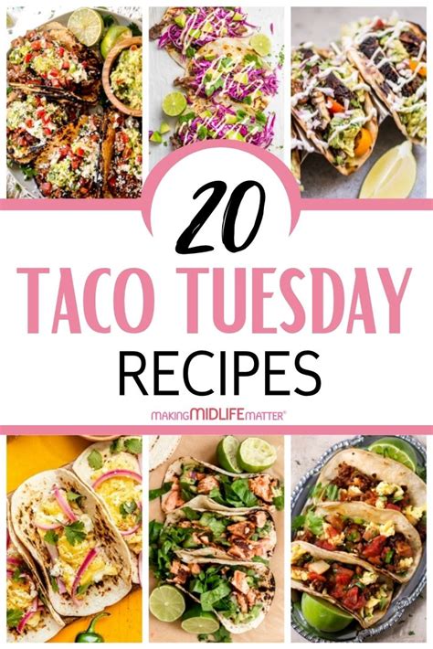 20 Tasty Taco Tuesday Recipes - Making Midlife Matter