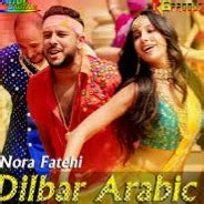 DILBAR ARABIC - Song Lyrics and Music by Nora Fatehi and Fnaire ...