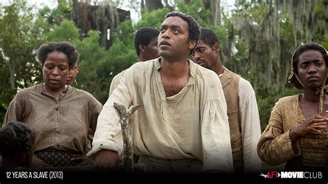 AFI Movie Club: 12 YEARS A SLAVE | American Film Institute