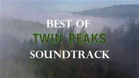 Twin Peaks Soundtrack - The Best Of (Season 1,2,3) - YouTube