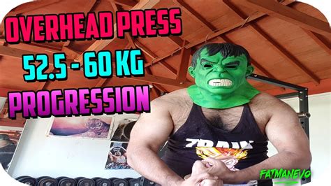 OVERHEAD PRESS PROGRESSION 52.5-60 KG (115-132 LBS) - Avengers Infinity War Hulk - YouTube