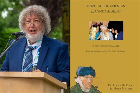 Geriater De Cock schrijft nieuw boek over de Provence, Vincent van Gogh en 122 jaar oude Jeanne ...