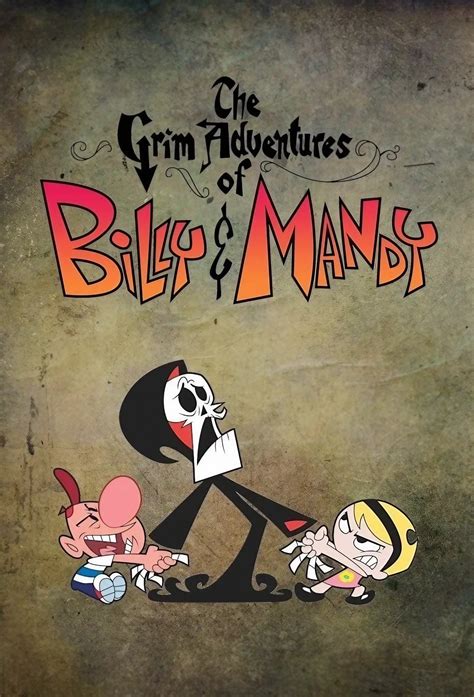 The Grim Adventures of Billy & Mandy (2003)