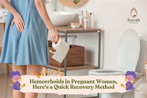 Hemorrhoids in Pregnant Women, Here's a Quick Recovery Method