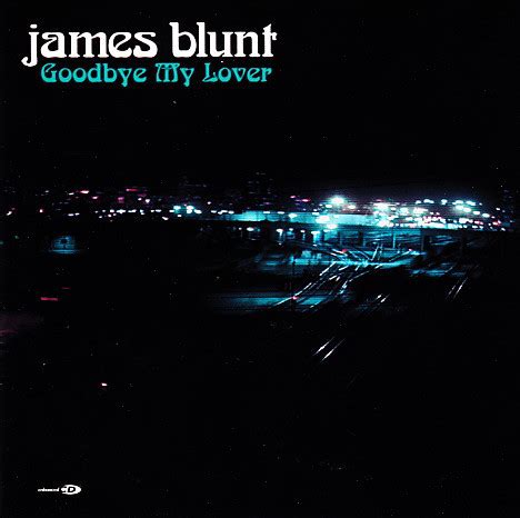 James Blunt - Goodbye My Lover (2005, CD2, CD) | Discogs