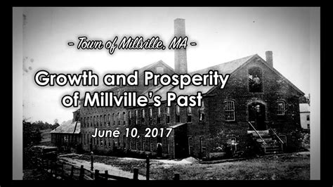 Town of Millville | Growth and Prosperity of Millville’s Past 6/10/17 - YouTube