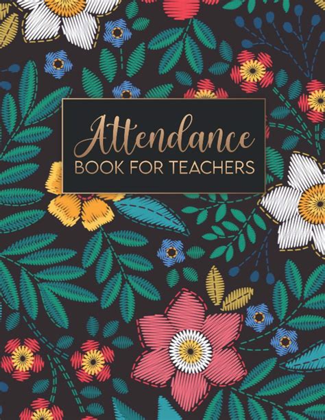 Buy Attendance Book For Teachers: Teacher Attendance Book / Attendance ...