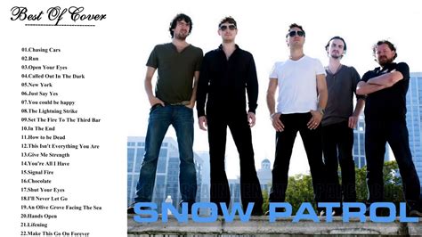 Snow Patrol Playlist New Songs | Best Of Snow Patrol Songs All Time ...