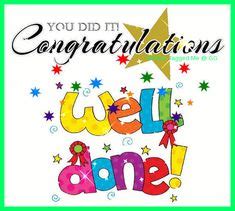 300 Awesome Congratulations, Good Job ,Well done ideas | congratulations, good job ...