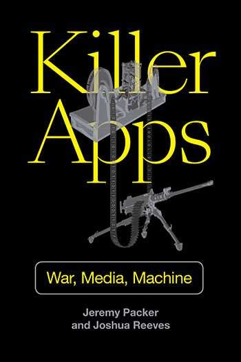 Killer apps: New book explores media systems and the rise of military ...