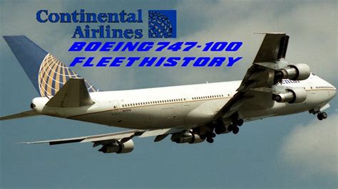 Continental Airlines Boeing 747-100 Fleet History (1970-1976/1987-1996) - YouTube