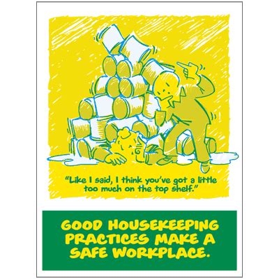 Good Housekeeping Makes A Safe Workplace Poster | Emedco