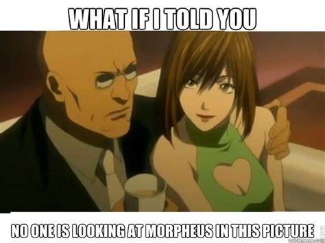 What if I told you No one is looking at Morpheus in this picture - Misc ...