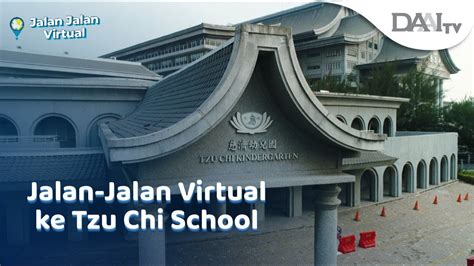 Jalan-Jalan Virtual ke Tzu Chi School - YouTube