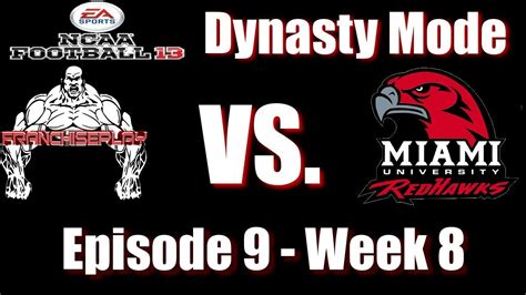 NCAA Football 13 - Dynasty Mode - Episode 9, Week 8 at Miami, OH - YouTube