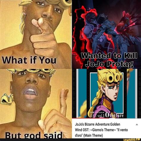 JoJo's Bizarre AdventurezGolden Wind OST: ~Giorno’s Theme~ "II vento - iFunny | Jojo bizarre ...