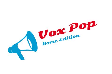 Vox Pop - Home Edition #6 - Explorations in English Language Learning