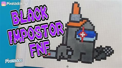 BLACK IMPOSTOR FNF PIXEL ART - PIXELADOS - YouTube