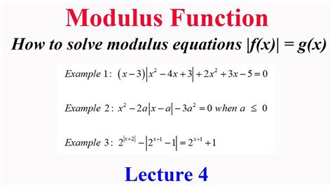 Modulus function : Lecture 4 How to solve modulus equations |f(x)| = g ...