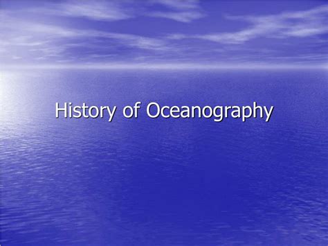 PPT - History of Oceanography PowerPoint Presentation, free download - ID:5741882