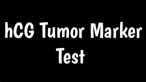 Beta hCG Tumor Marker | Human Chorionic Gonadotropin | Gestational Trophoblastic Disease | - YouTube