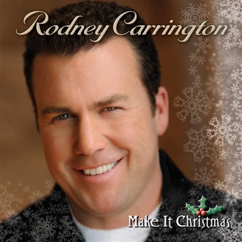 Rodney Carrington - Make It Christmas Lyrics and Tracklist | Genius