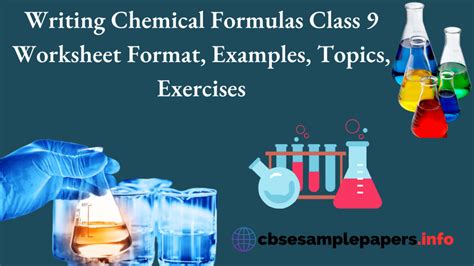 Writing Chemical Formulas Class 9 Worksheet Format, Examples, Topics, Exercises - CBSE Sample Papers