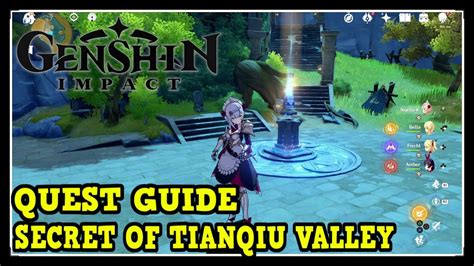 Genshin Impact Unlock The Secret Of Tianqiu Valley World Quest Guide ...