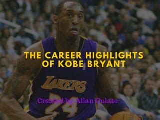 The Career Highlights of Kobe Bryant | PPT | Free Download